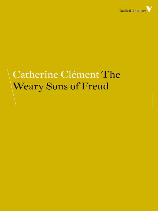 Title details for The Weary Sons of Freud by Catherine Clement - Available